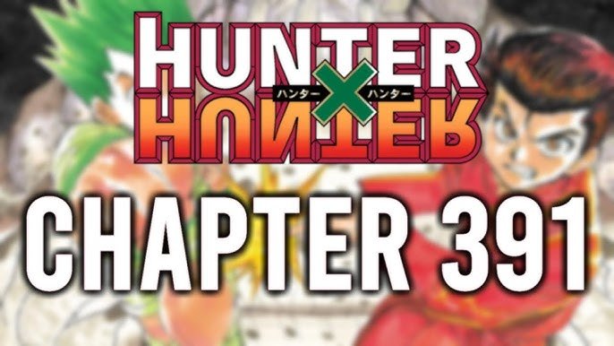 Hunter X Hunter - Chapter 391