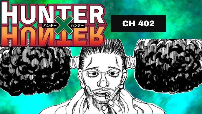 Hunter X Hunter - Chapter 402